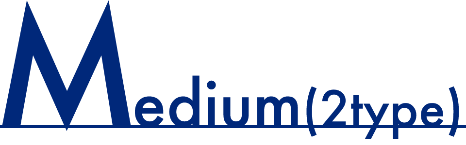 Medium(2type)
